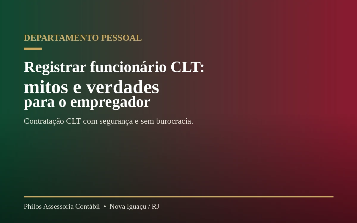 Registrar funcionário CLT: mitos e verdades para o empregador